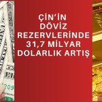 Çin’in döviz rezervleri Mayıs’ta 10 yılın zirvesine çıktı