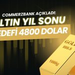 Commerzbank’tan yeni altın tahmini: Yıl sonu hedefi 4800 dolar