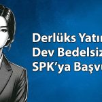 Derlüks Yatırım yüzde 401 bedelsiz için başvuru yaptı