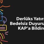 Derlüks Yatırım’dan yüzde 401 bedelsiz duyurusu