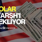 Dolar Fed’in yeni başkanı Warsh öncesi temkinli seyrediyor