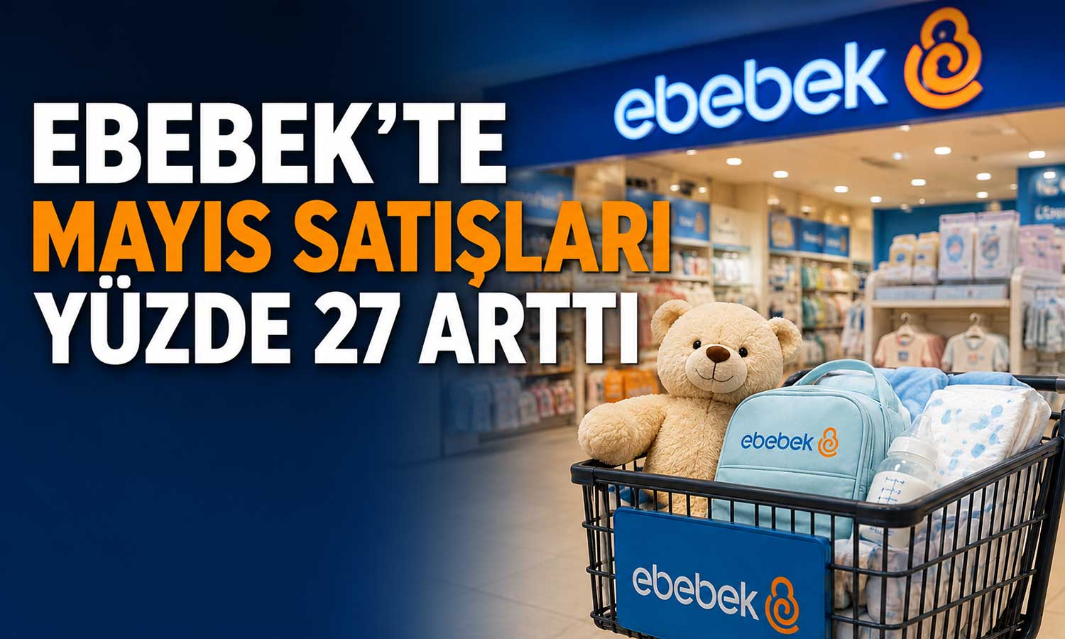 ebebek’in 5 aylık satışı 50 milyon adedi aştı