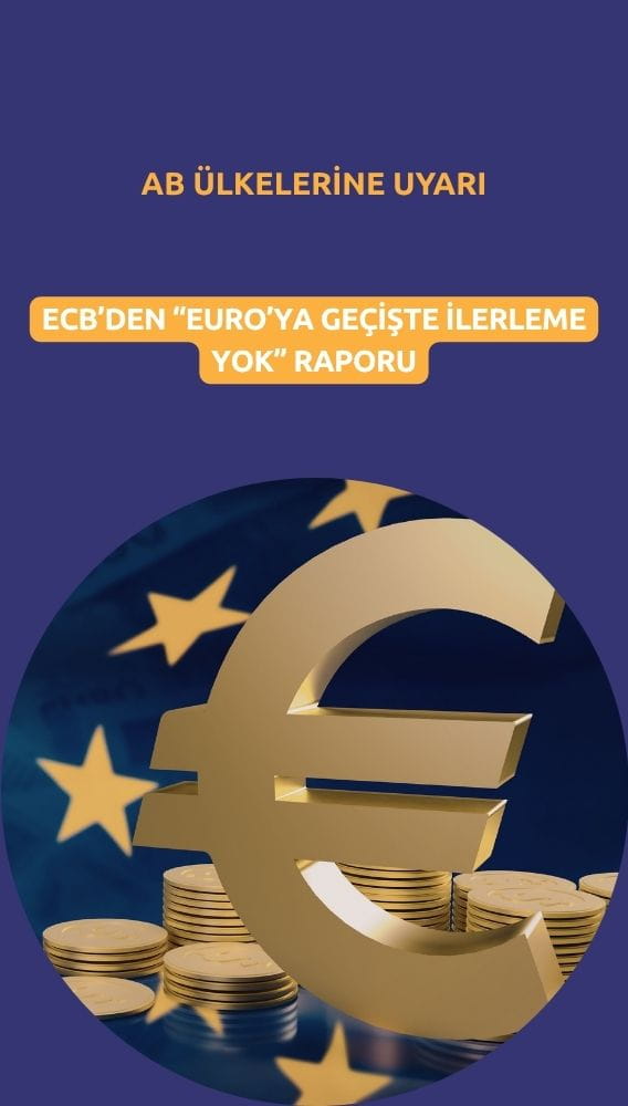 Euro'ya geçişte ilerleme yok: ECB'den AB ülkelerine uyarı