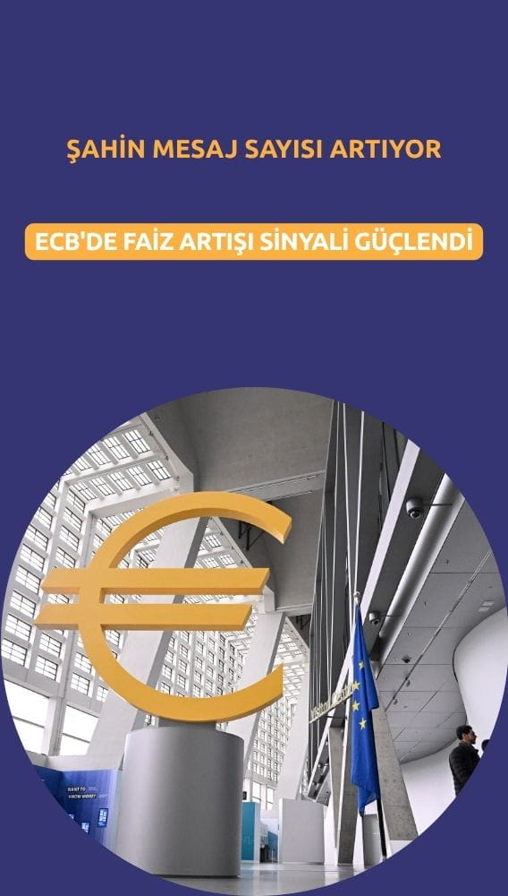 ECB'de faiz artışı sinyali güçlendi: Şahin mesaj sayısı artıyor