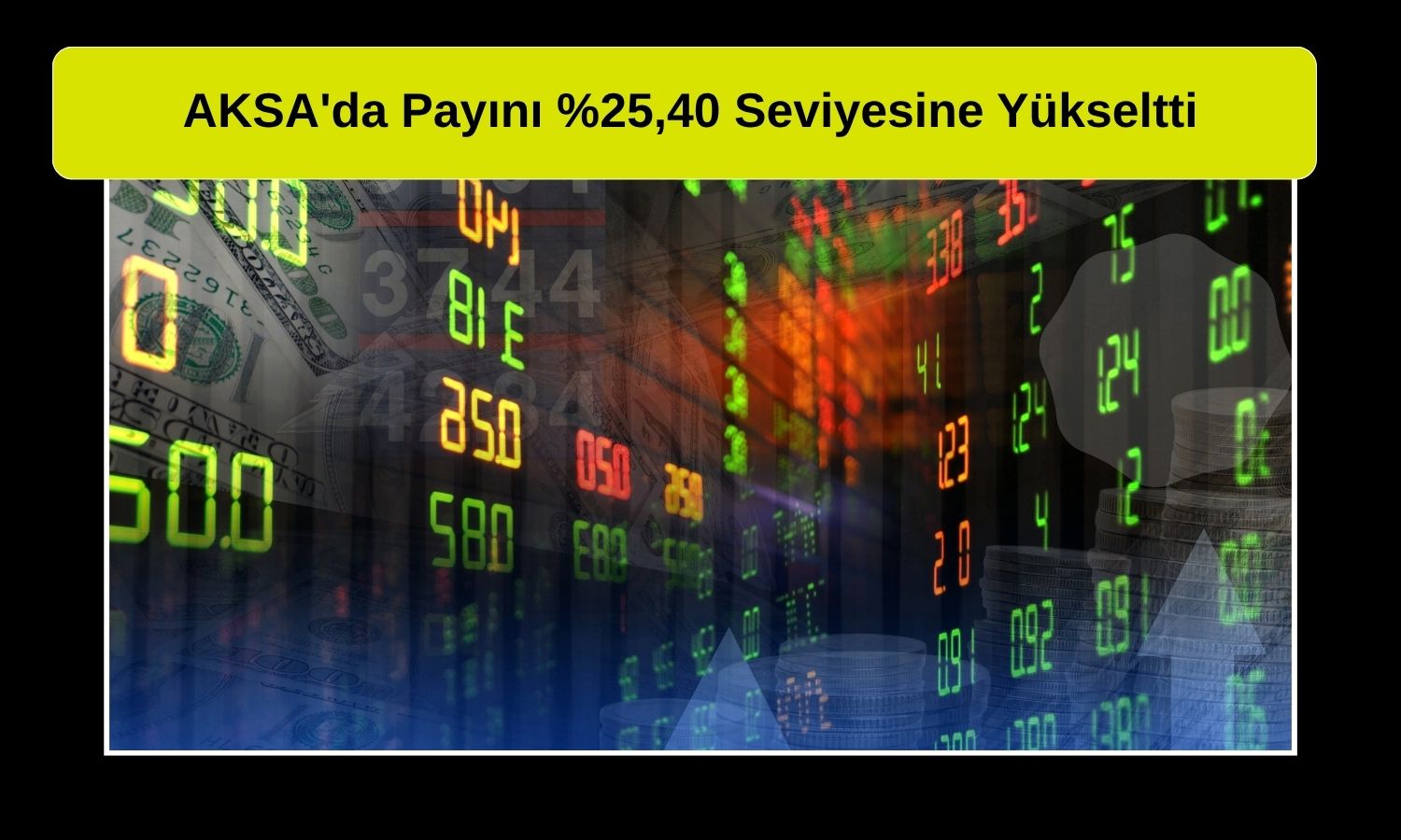 Emniyet Ticaret, AKSA’daki payını yüzde 25,40’a çıkardı