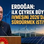 Erdoğan: Türkiye ekonomisi 23 çeyrektir büyüyor