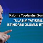 Erdoğan: Ulaşım yatırımlarının katkısı 2 milyar dolara ulaştı