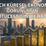 Fitch küresel ekonomi görünümünü düşürdü: Riskler artıyor