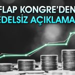Flap Kongre’den bedelsiz kararı: Yüzde 326