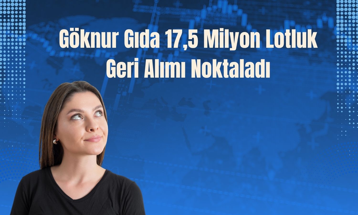 Göknur Gıda pay geri alım programını sonlandırdı