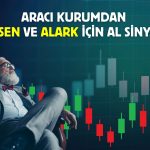 Günün önerileri: AKSEN ve ALARK aracı kurumun radarında!