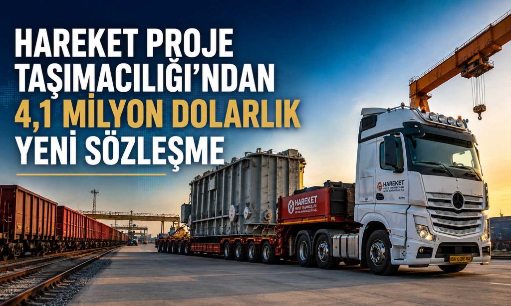 Hareket’ten dev taşıma sözleşmesi: 4,1 milyon dola
