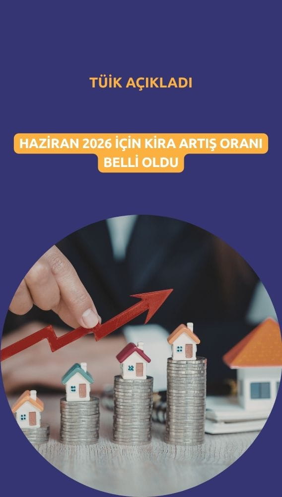 Haziran 2026 kira artış oranı belli oldu