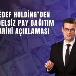 Hedef Holding’den bedelsiz pay dağıtım tarihi açıklaması