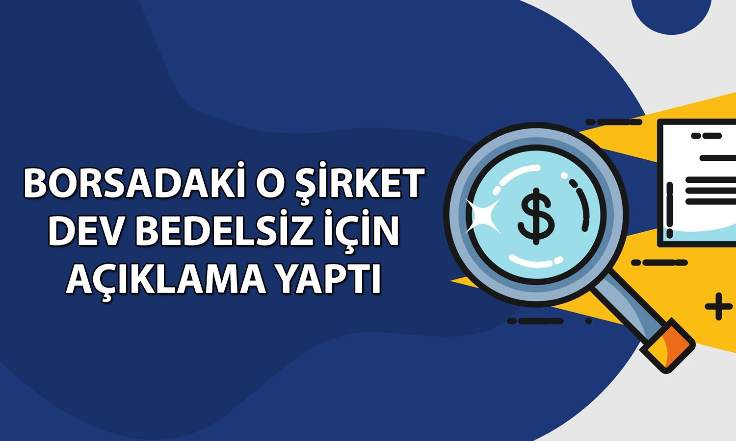 Hissesi yüzde 729 yükselen şirket yüzde 1000 bedelsiz için başvurdu