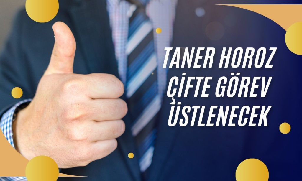 Horoz Lojistik’te tek isim çifte görev üstlenecek