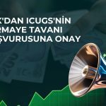 ICU Girişim sermaye tavanını 2 milyar TL’ye çıkarıyor