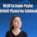 İhlas Holding’in 17,3 milyon TL’lik payı satışta