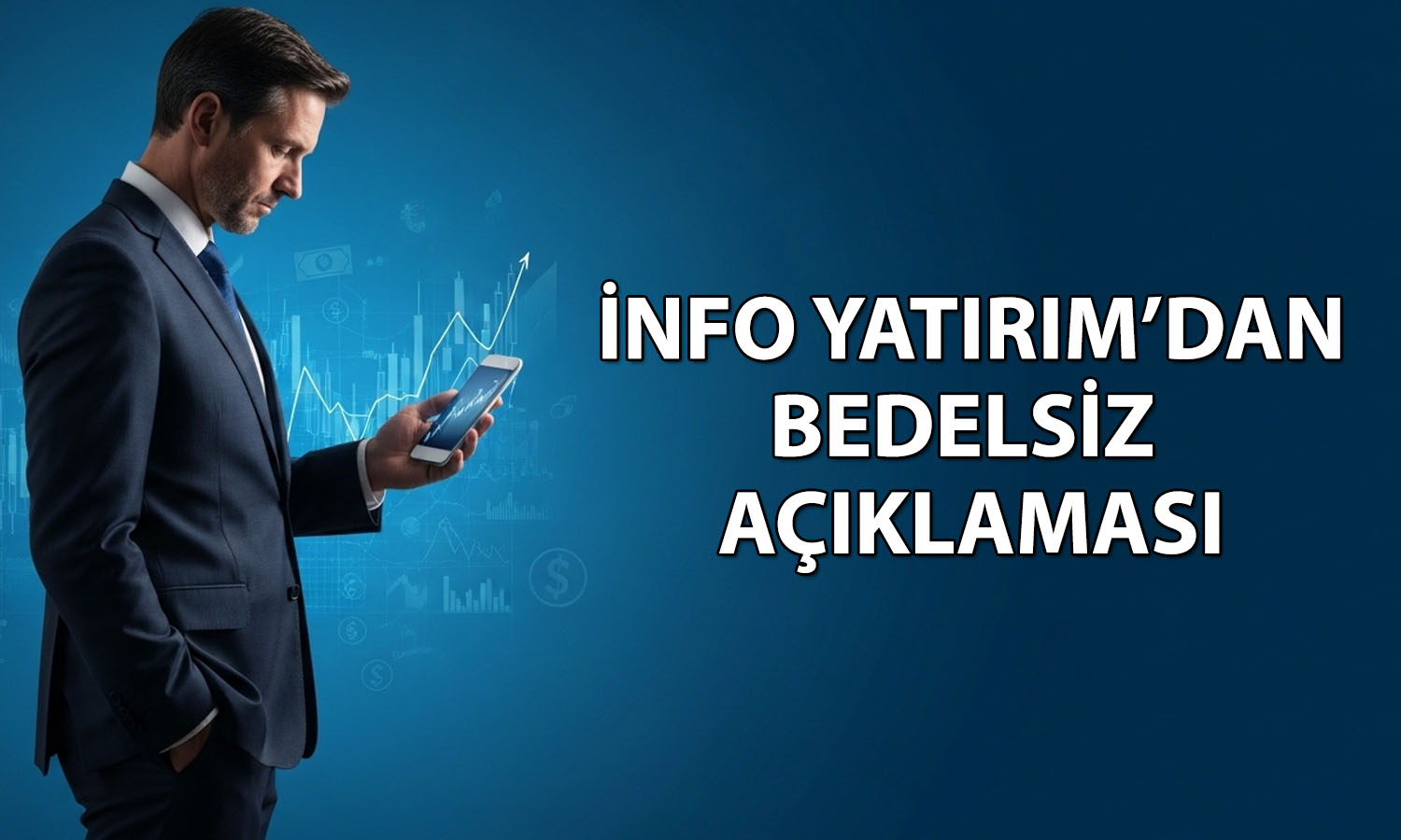 İnfo Yatırım’dan bedelsiz adımı: Sermaye yüzde 100 artacak