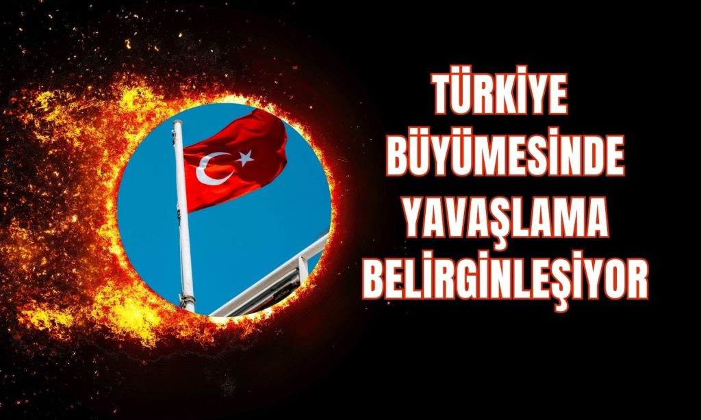 ING: Türkiye’de büyüme ikinci yarıda daha da yavaşlayabilir