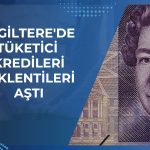 İngiliz tüketicinin borçlanma iştahı güçlü kaldı
