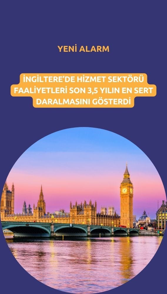 İngiltere'de yeni alarm: Hizmet sektörü faaliyetlerinde sert daralma