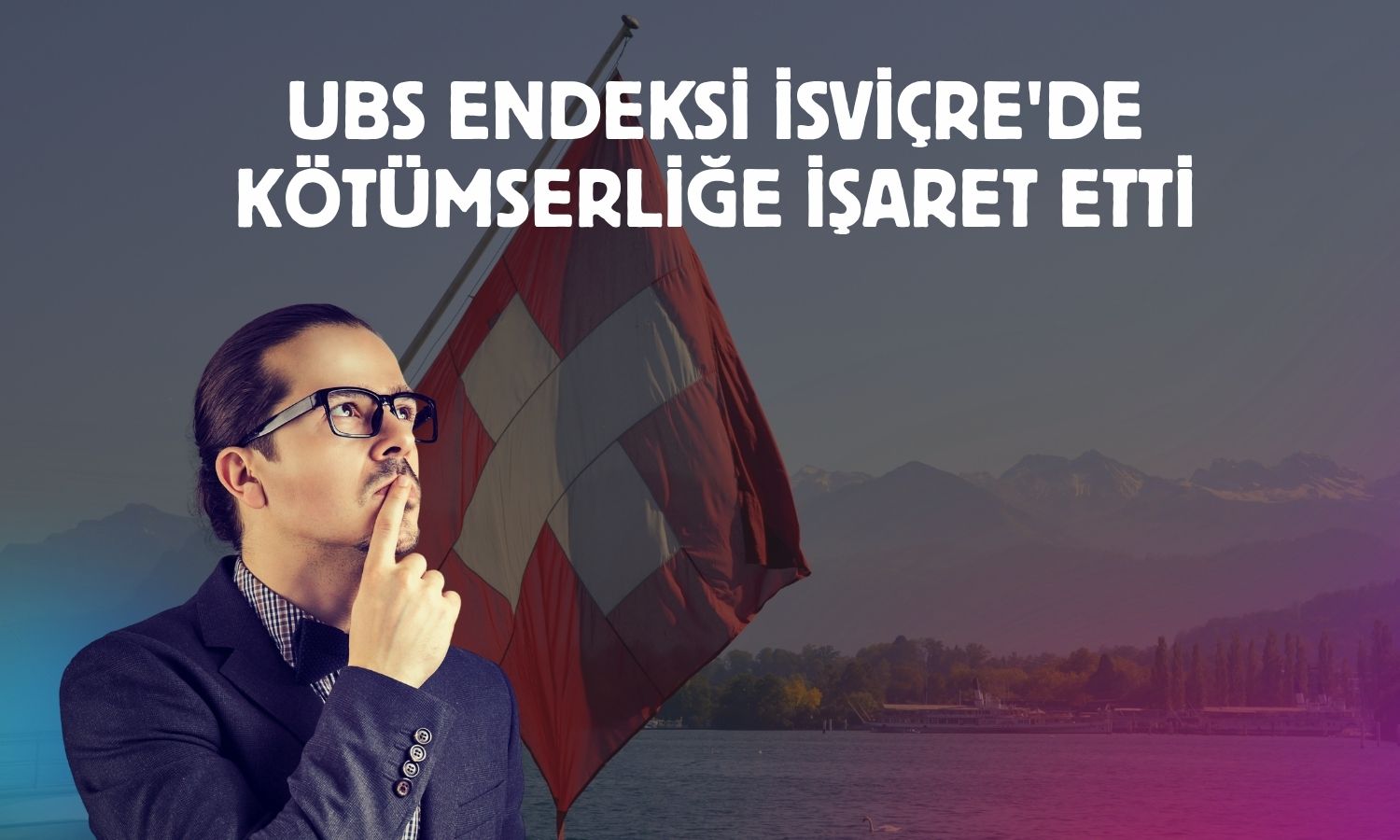 İsviçre’de yatırımcı güveni Haziran’da yeniden geriledi