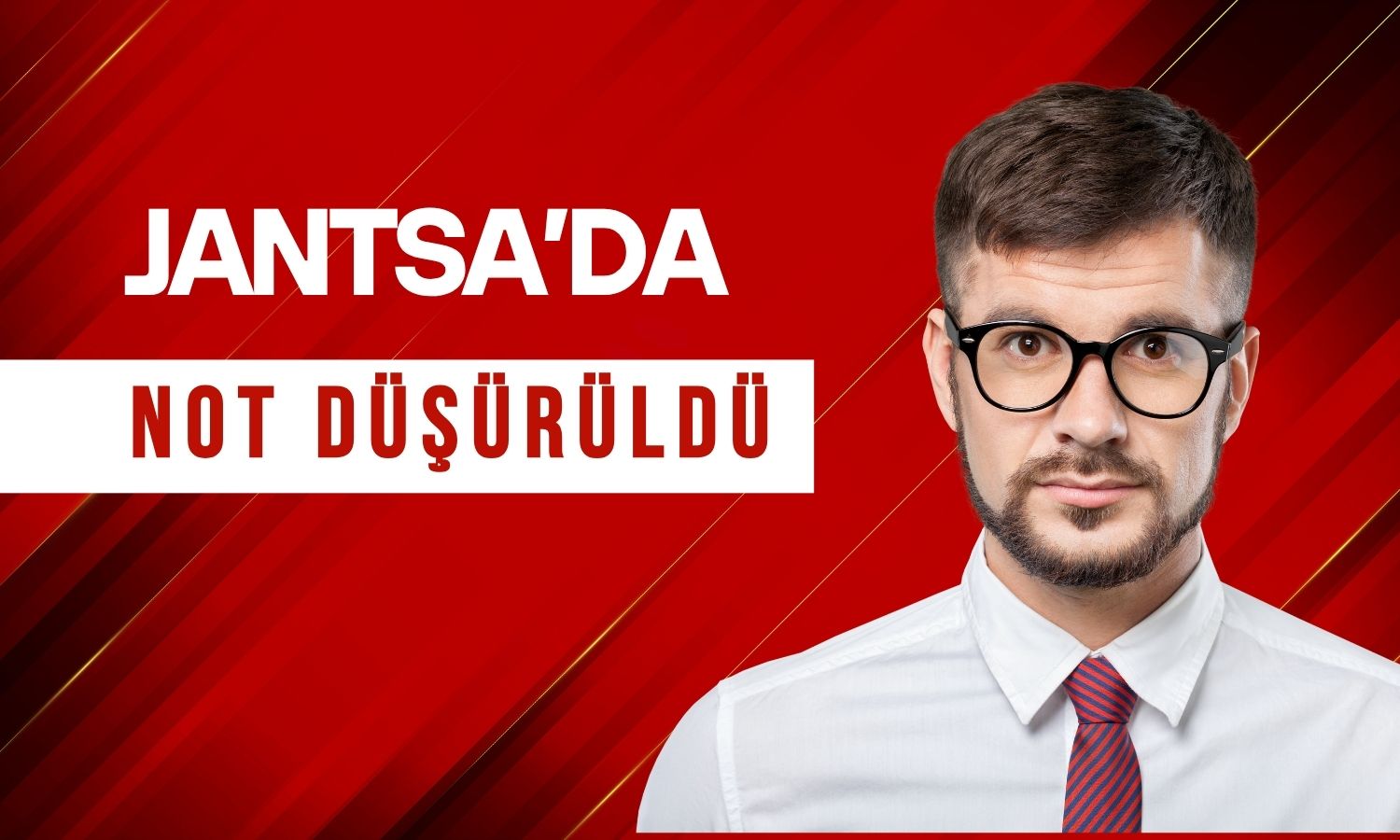 Jantsa'nın ulusal kredi notu AA-'ya revize edildi