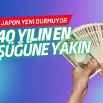 Japon yeni 40 yılın en düşük seviyelerine yaklaştı