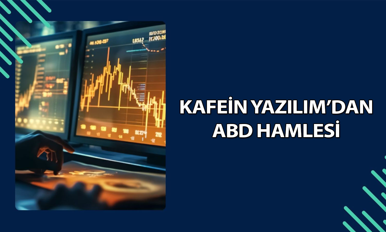 Kafein Yazılım ABD’de bağlı ortaklık kuracak