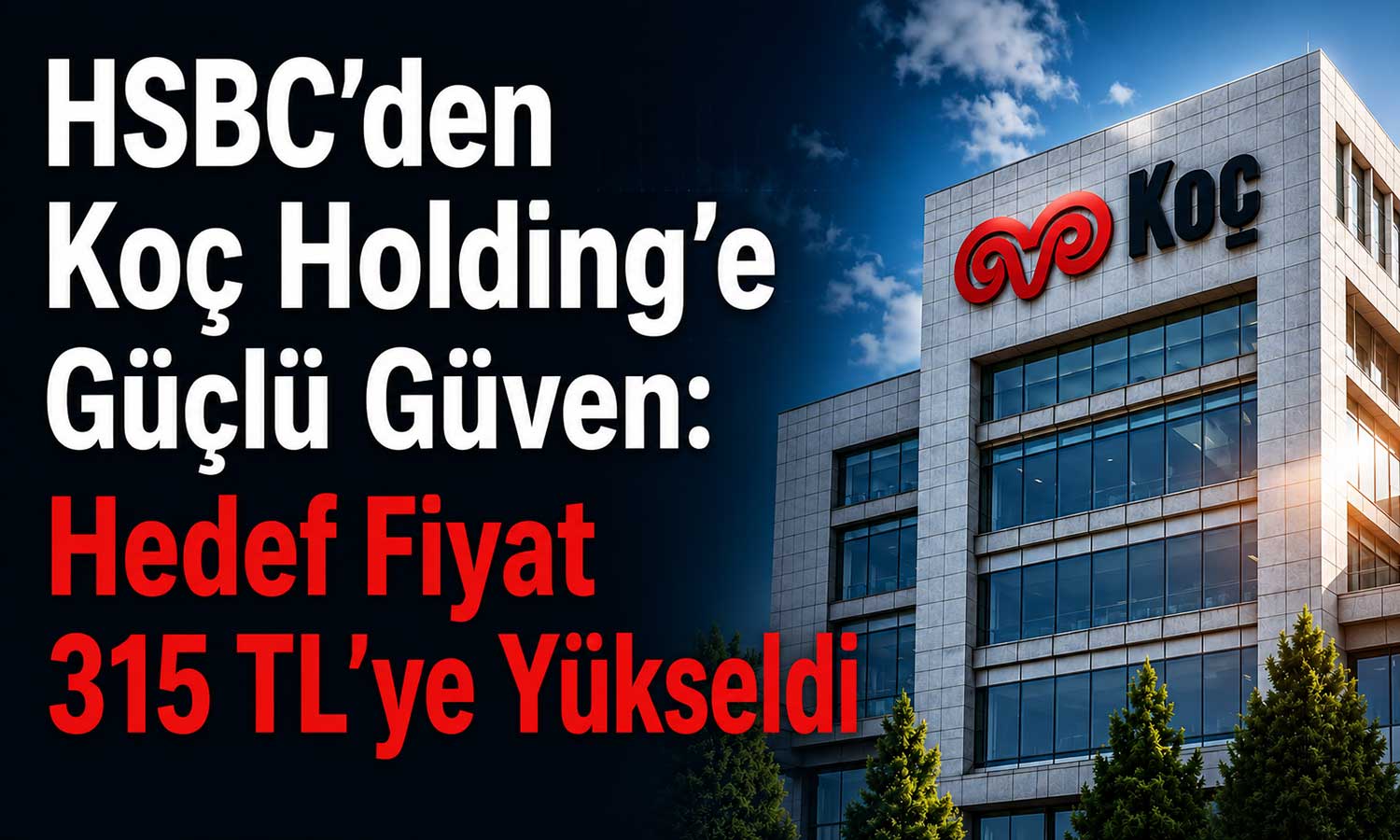 KCHOL’de yeni hedef 315 TL: ‘Al’ tavsiyesi korundu