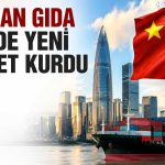 Kervan Gıda’dan Çin hamlesi: Shenzhen’de ihracat ve pazarlama şirketi