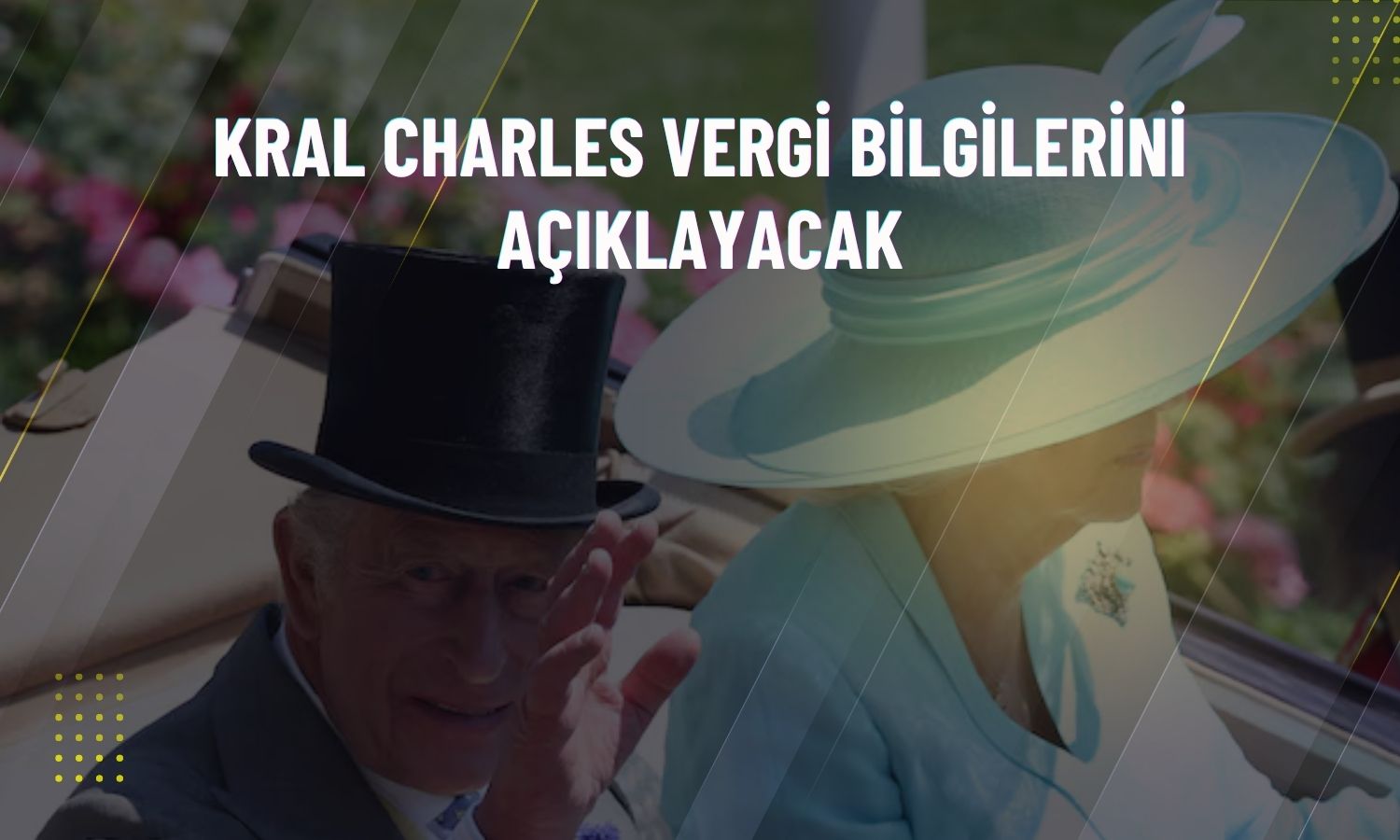 Kral Charles’tan vergi açıklaması geliyor