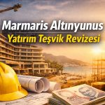 Marmaris Altınyunus’tan 2,7 milyar TL’lik teşvik duyurusu