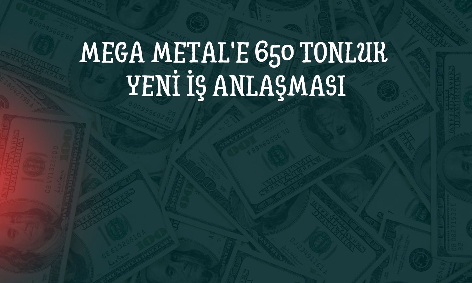 Mega Metal duyurdu: Ciroya 10 milyon dolar katkı bekleniyor