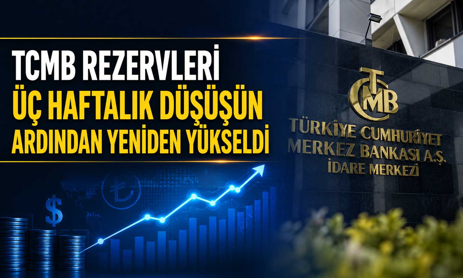 Merkez Bankası rezervlerinde toparlanma sinyali
