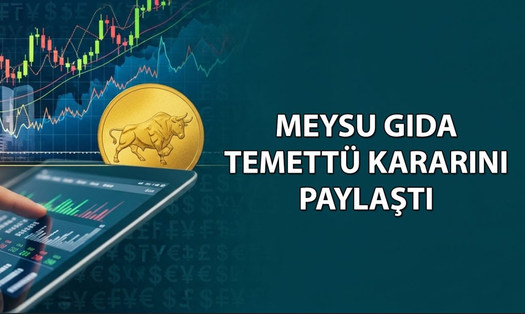 Meysu Gıda genel kurulda onayladı: 0,04 TL temettü