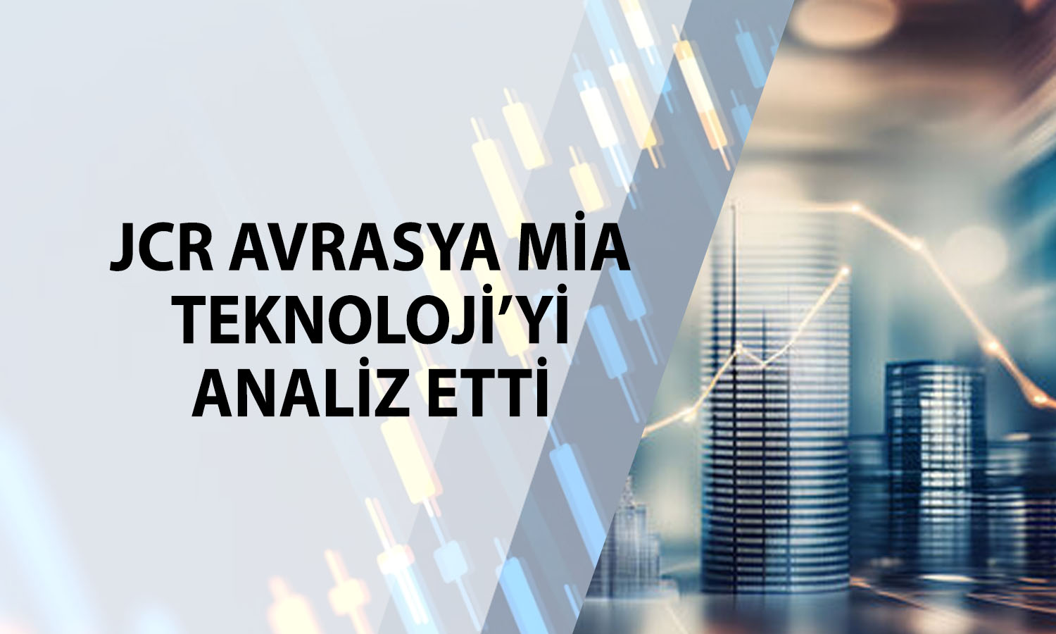 Mia Teknoloji’nin kredi notu değişti: Güçlü yönleri ne?