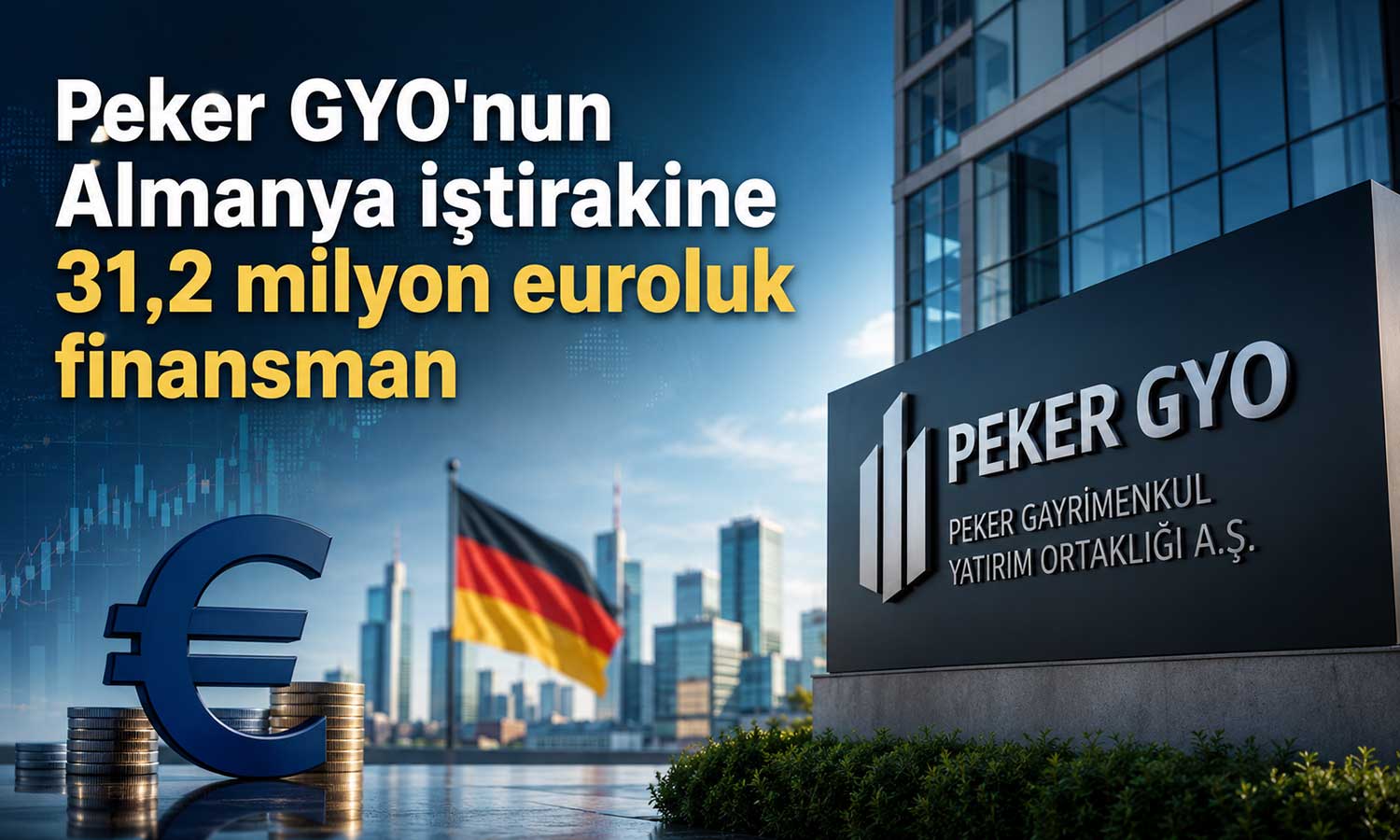 Peker GYO’dan Almanya yatırımı için yeni finansman anlaşması