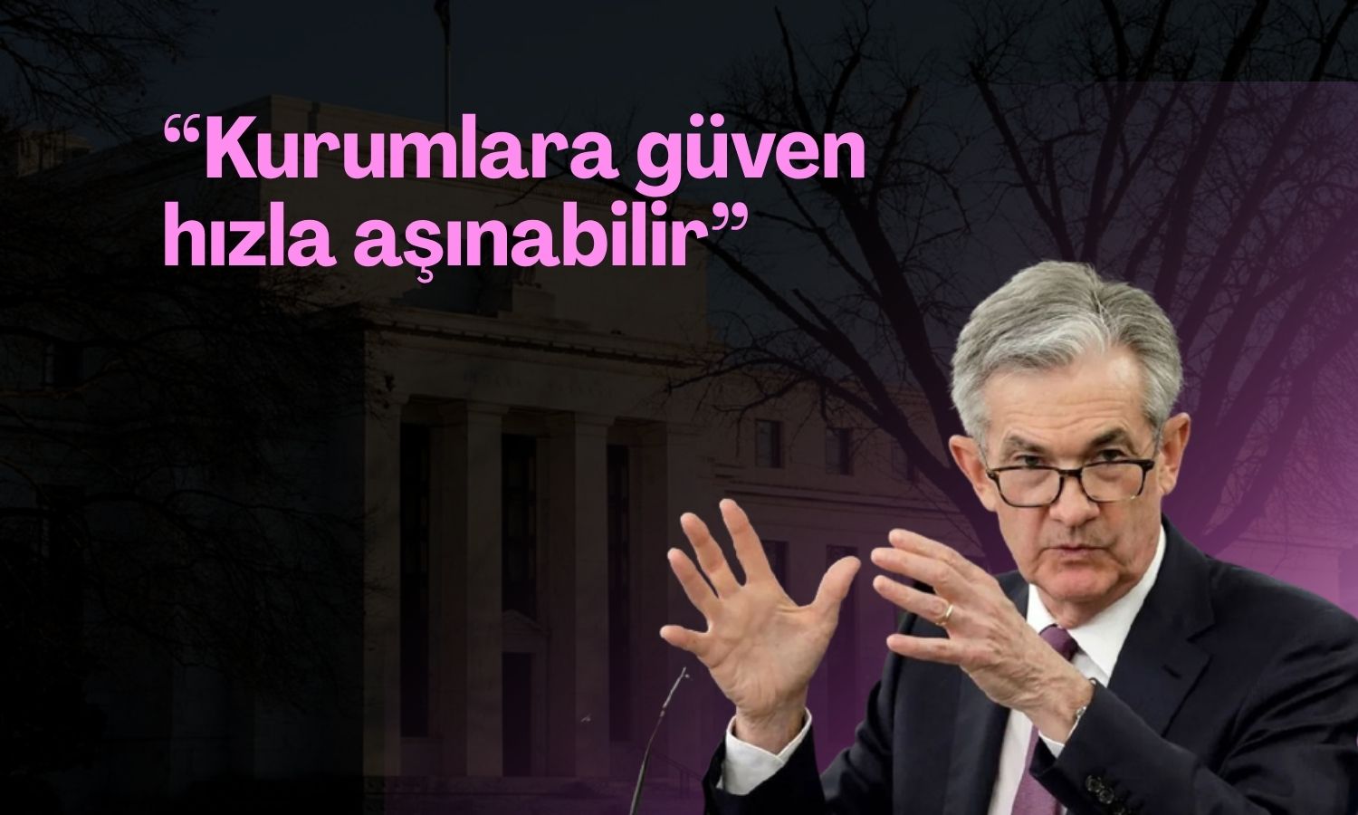 Powell’dan FED bağımsızlığı için kritik uyarı