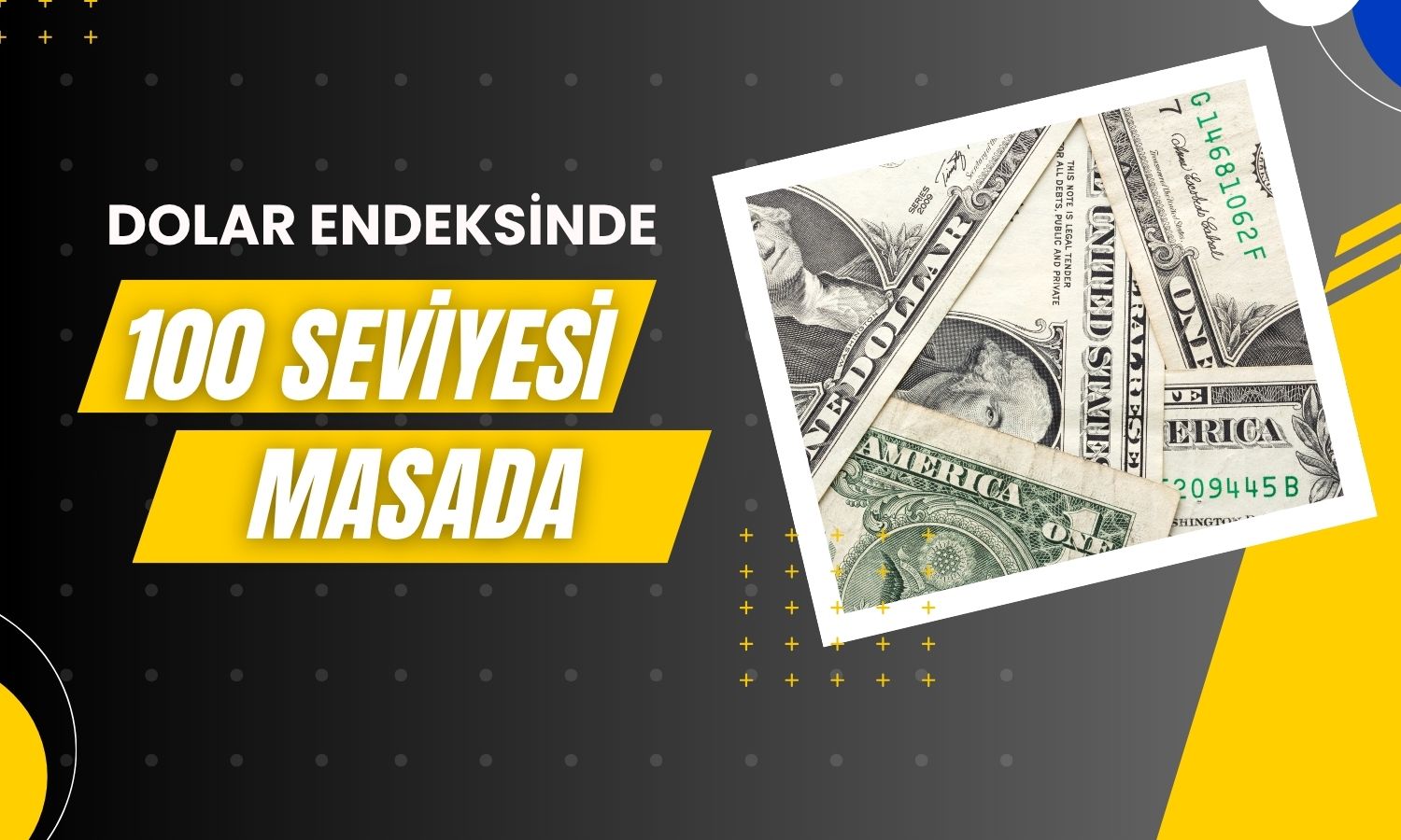 Rüzgar dolar lehine esiyor: 3 haneye ulaşabilir!