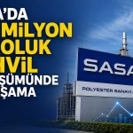 SASA’nın finansal borcu yaklaşık 22 milyar TL azalacak