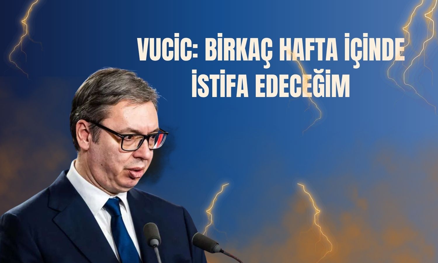 Sırbistan liderinden sürpriz karar: İstifa edecek