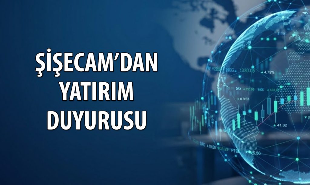Şişecam (SISE) Mersin’deki cam hattını devreye aldı