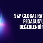 S&P Pegasus (PGSUS) için görünümü revize etti