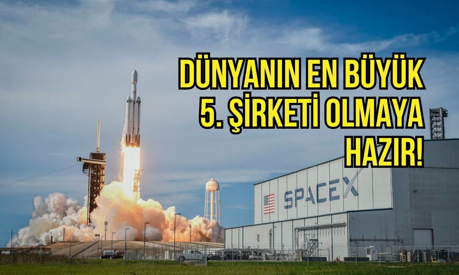 SpaceX yükselişi sürüyor: Amazon’u geride bırakmaya hazırlanıyor