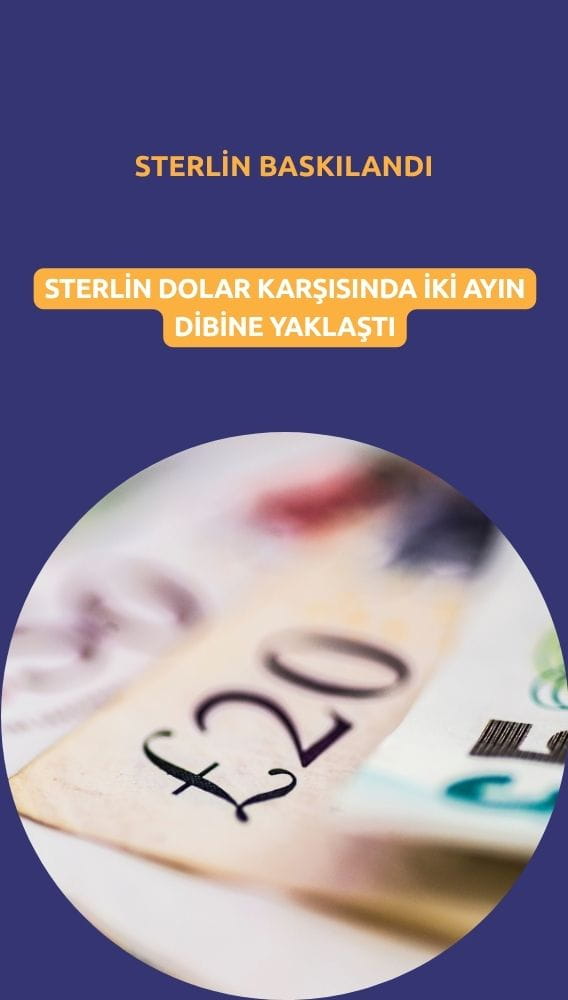 Sterlin dolar karşısında iki ayın dibine yaklaştı