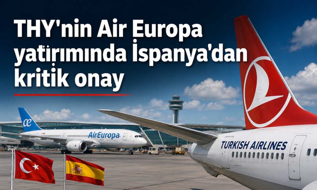 THY’nin 300 milyon euroluk yatırımında önemli gelişme