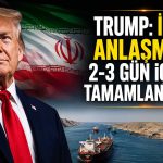 Trump’tan İran mesajı: Nükleer silaha izin vermeyen anlaşmaya yakınız