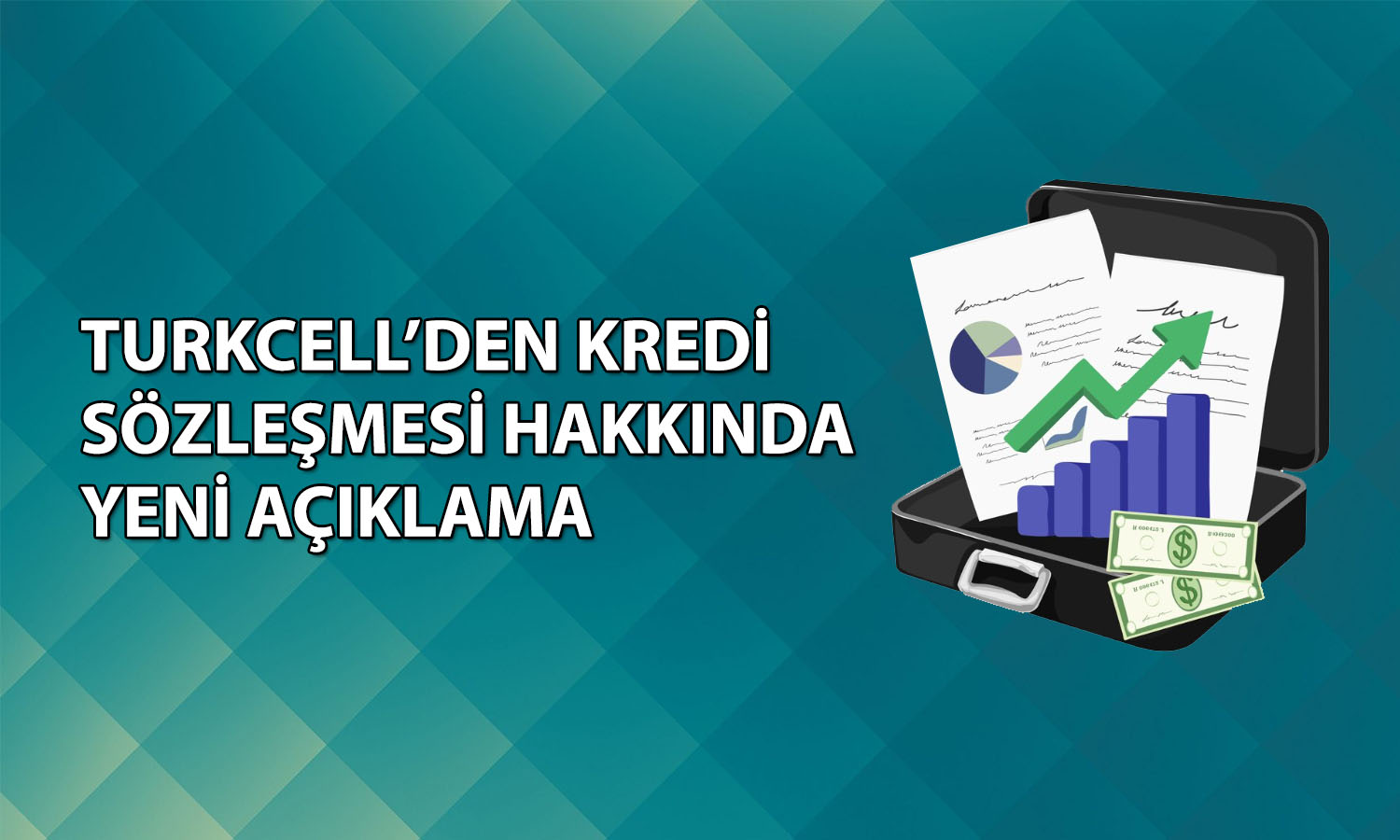 Turkcell CDB ile uzun vadeli kredi sözleşmesini güncelledi